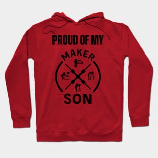 Proud of My Maker Son Alt Hoodie